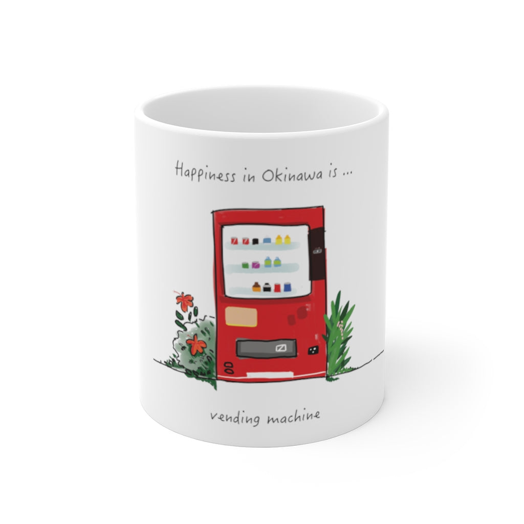 Happiness In Okinawa is...Vending Machine - Mug 11oz
